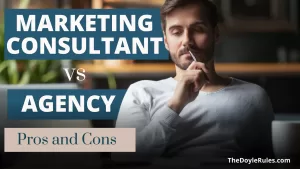 Read more about the article How To Decide Between Hiring A Marketing Consultant Or An Ad Agency​